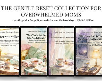 Gentle Reset Collection for Overwhelmed Moms | Emotional Support Printable Bundle | Self Care for Mothers