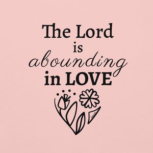 Sudadera inspirada en las Escrituras Salmo 103:8 El Señor abunda en amor Imprimir