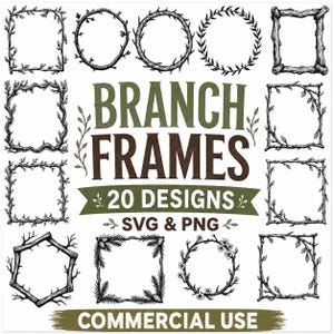 Op de afbeelding: Een collectie van 20 zwart-witte takkenframes in diverse vormen, waaronder vierkante, ronde en zeshoekige ontwerpen. De tekst luidt BRANCH FRAMES 20 DESIGNS SVG & PNG COMMERCIAL USE. De illustraties tonen twijgen, bladeren en dennenappels.