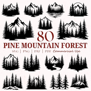 May include: A collection of 80 black and white pine mountain forest designs. The designs include silhouettes of mountains, trees, and forests. Text on the image reads "Pine Mountain Forest" and "SVG | PNG | DXF | PDF Commercial Use."