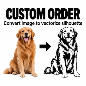 Op de afbeelding: Een afbeelding voor een aangepaste bestelling met links een foto van een golden retriever en rechts het zwart-witte vectorsilhouet, gescheiden door een zwarte pijl. De tekst CUSTOM ORDER en Convert image to vectorize silhouette staan bovenaan.