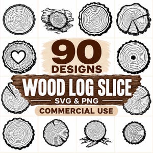 90 Wood Log Slice Svg Bundle, Tree Ring Svg, Rustic Wood Slice Graphics, Log Cross Section Svg Png, Commercial Use