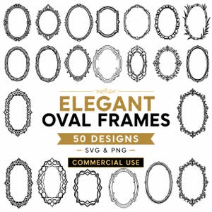 Puede incluir: Una colección de ilustraciones de marcos ovalados en blanco y negro con varios estilos de bordes decorativos. El texto central dice ELEGANT OVAL FRAMES, 50 DESIGNS, SVG & PNG y COMMERCIAL USE. Estos elementos gráficos están dispuestos en una cuadrícula.