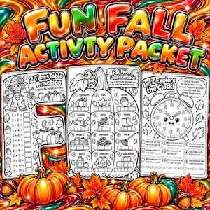 May include: A Fun Fall Activity Packet with three black and white worksheets featuring a scarecrow, a pumpkin word unscramble, and a clock exercise. The pages are surrounded by colorful autumn leaves and pumpkins on a swirling background.