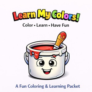 Könnte beinhalten: Cartoon-Bild eines weißen Farbeimers mit einem lächelnden Gesicht, gefüllt mit roter Farbe und einem Pinsel. Der Text "Learn My Colors!" steht oben, darunter "Color • Learn • Have Fun". Die Worte "A Fun Coloring & Learning Packet" stehen unten.