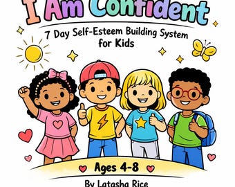 I Am Confident Kids Workbook | 7 Day Self Esteem Activities Ages 4–8 | Confidence Building Printable PDF | Social Emotional Learning