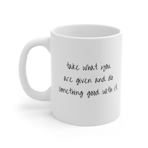 Caneca "Aceite o que lhe for dado"