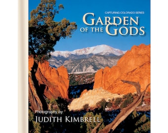 Garden of the Gods: Capturing Colorado Series Landscape Photography Book - Hardback