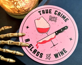 True Crime with a Glass of Wine Sticker