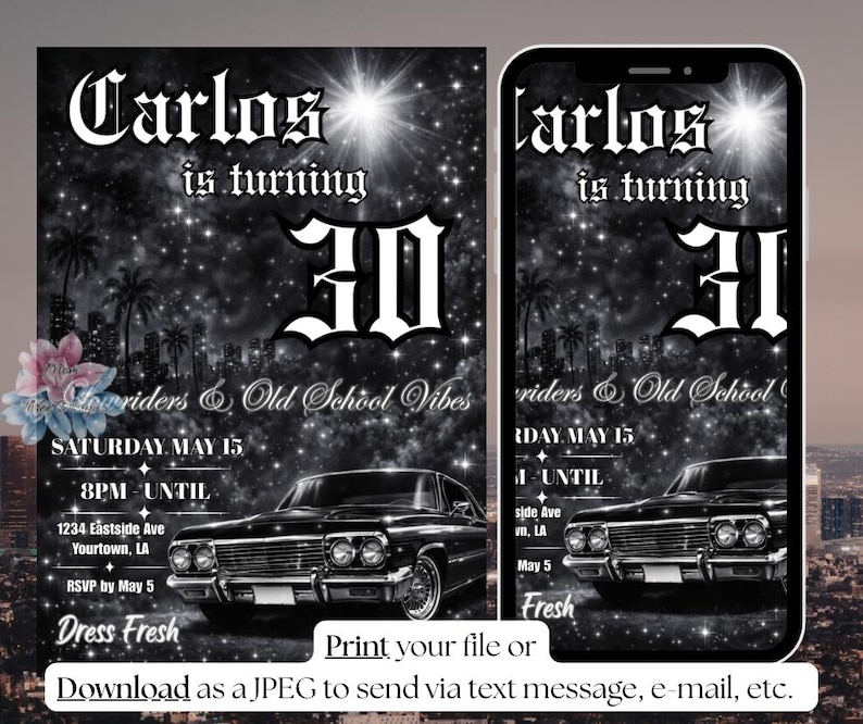 May include: Black and white invitation design for a 30th birthday party. The invitation features the name "Carlos" in a stylized font, the number "30", and a classic car graphic. The text includes event details and the phrase "Lowriders & Old School Vibes".