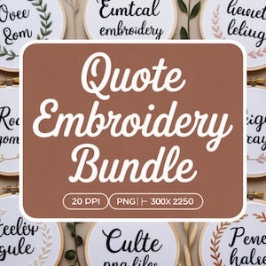 Puede incluir: Una colección de aros de bordado con citas bordadas y diseños florales. La imagen central presenta el texto "Quote Embroidery Bundle". Los aros están dispuestos sobre un fondo neutro, mostrando la artesanía.