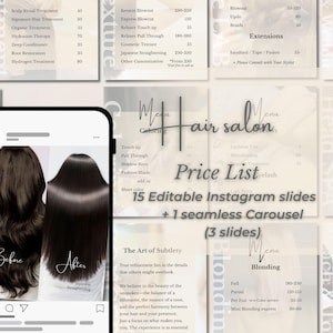May include: A digital display of 15 editable Instagram slides and a 3-slide seamless carousel for a hair salon price list. The screen shows a before and after comparison of dark hair, with text overlays including Hair salon Price List.