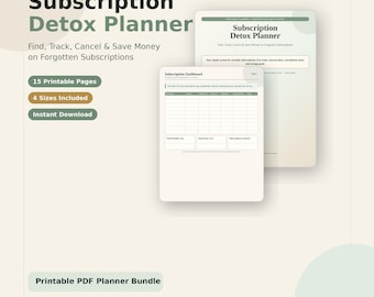 May include: A digital planner titled "Subscription Detox Planner" with the text "Find, Track, Cancel & Save Money on Forgotten Subscriptions." The planner includes 15 printable pages and 4 sizes. The words "Instant Download" and "Printable PDF Planner Bundle" are also visible.