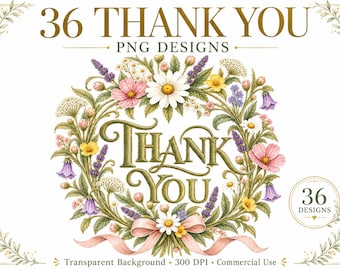 May include: A digital graphic featuring the text 36 THANK YOU PNG DESIGNS at the top and a central wreath of watercolor-style wildflowers including daisies, lavender, and pink cosmos surrounding the gold-colored text THANK YOU with a pink ribbon.