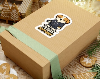 Pegatina de vinilo para perro patinador, regalo con actitud de "Vine de todos modos", calcomanía divertida para perro