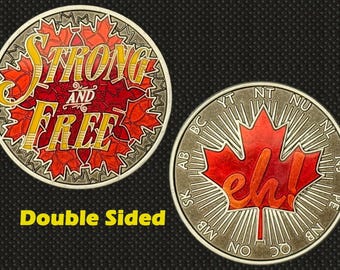 Canada Strong & Free (Maple Leaf Eh!) Challenge Coin - 4L