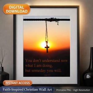 John 13:7 Bible Verse Printable – Christian Wall Art Digital Download
