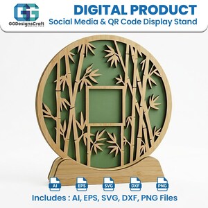 May include: A wooden display stand with a circular bamboo design and a square opening. The stand is light brown with a green background and includes the text "DIGITAL PRODUCT Social Media & QR Code Display Stand". The stand includes AI, EPS, SVG, DXF, and PNG files.
