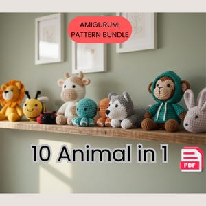 May include: A display of ten crocheted amigurumi animals, such as a lion, bee, cow, octopus, husky, monkey, and rabbit, arranged on a wooden shelf. The image features the text "AMIGURUMI PATTERN BUNDLE" and "10 Animal in 1".