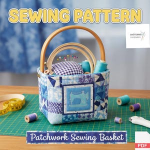 May include: A patchwork sewing basket with a wooden handle, filled with sewing supplies. The basket features a blue and white patchwork design and a square applique with a sewing machine. The image also includes spools of thread, embroidery hoops, and a measuring tape.