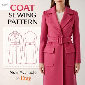 May include: A vibrant pink coat sewing pattern is displayed, featuring a belted waist, large pockets, and a classic collar. The image includes a line drawing of the coat design and text that reads "COAT SEWING PATTERN" and "Now Available on Etsy."
