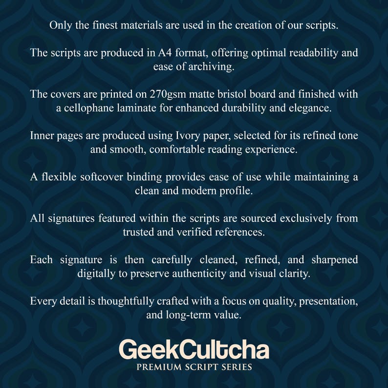 Może przedstawiać: Reklama tekstowa dla Premium Script Series firmy GeekCultcha. Tekst podkreśla użycie wysokiej jakości materiał&oacute;w, format A4 oraz nacisk na jakość i prezentację. Logo i hasło reklamowe znajdują się na dole.