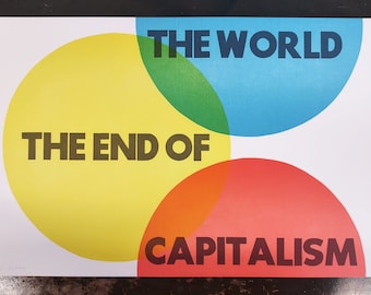 The End of the World/The End of Capitalism