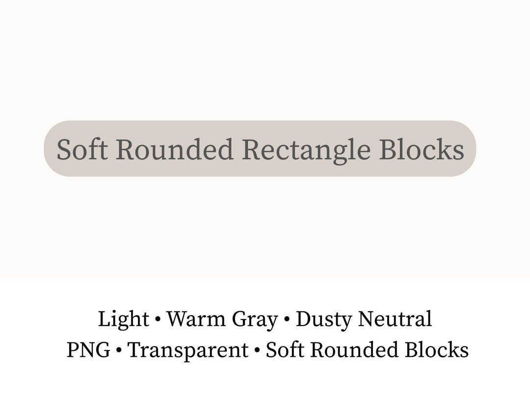 Esa Rounded Block Soft Rounded Rectangle Blocks PNG | Neutral Layout Containers for Canva ...