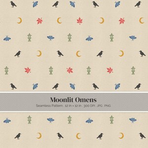 May include: A seamless pattern on a beige background featuring repeating icons of black crows, blue moths, yellow crescent moons, red maple leaves, and green stone lanterns. A gray horizontal banner displays the text Moonlit Omens, 12 in x 12 in, 300 DPI, JPG, PNG.