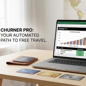 May include: A laptop displaying a financial dashboard with charts and data, alongside a passport, wallet, and several credit cards on a wooden table. The text "CHURNER PRO: YOUR AUTOMATED PATH TO FREE TRAVEL" is displayed.