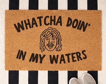 Old Gregg Doormat, Whatcha Doin In My Waters Welcome Mat, Novelty Welcome Mat, Meme Doormat, Funny Housewarming Gift