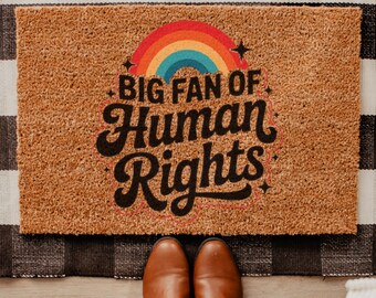 Big Fan of Human Rights Doormat – Rainbow Pride Coffee Welcome Mat, LGBTQ+ Equality Gift, Activist Quote Door Mat , Progressive Doormat