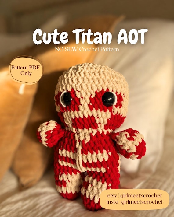 Cute Titan AOT - Anime Crochet Pattern | No Sew | PDF Download | Amigurumi | Beginner - Intermediate | Cute Crochet Plush |