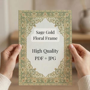 May include: A rectangular paper print featuring a sage green and gold floral border pattern. The center contains the text: Sage Gold Floral Frame, High Quality, PDF + JPG. The design is presented on a light off-white background with intricate details.