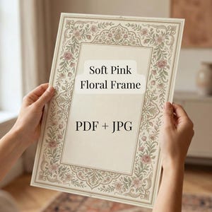 May include: A rectangular frame with a soft pink floral design and the text "Soft Pink Floral Frame" and "PDF + JPG". The frame has a cream-colored background with a decorative border featuring flowers and leaves.
