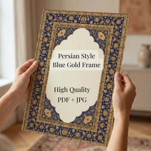 May include: A Persian-style frame with a blue and gold ornate border. The frame has a cream-colored center with the text "Persian Style Blue Gold Frame" and "High Quality PDF + JPG".