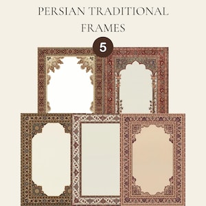 Puede incluir: Cinco marcos persas tradicionales con bordes estampados en rojo, marrón y dorado. Los marcos tienen aberturas arqueadas y rectangulares con fondos neutros. El texto "PERSIAN TRADITIONAL FRAMES" está en la parte superior.