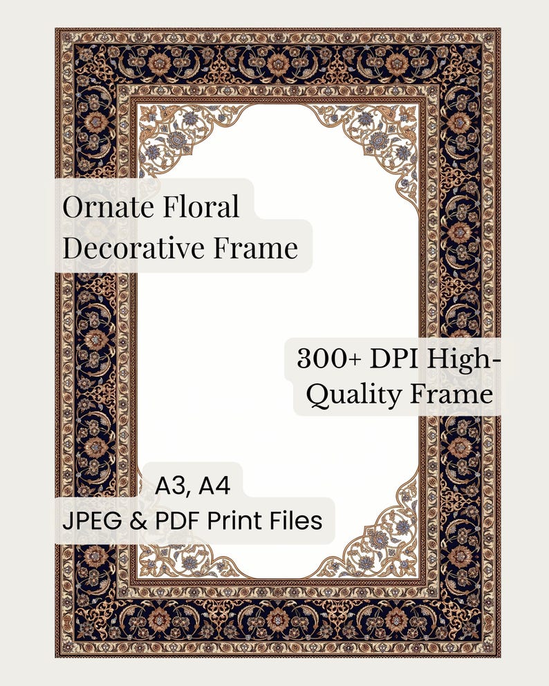 Pode incluir: Moldura decorativa floral ornamentada com uma borda detalhada em azul marinho, castanho e bege. A moldura inclui o texto "Ornate Floral Decorative Frame", "300+ DPI High-Quality Frame" e "A3, A4 JPEG & PDF Print Files".