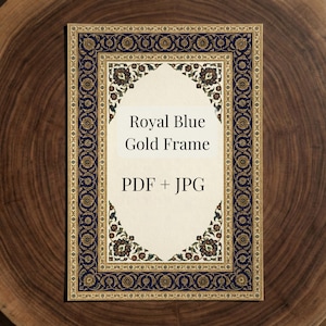 May include: A rectangular digital art print with a royal blue and gold frame. The frame has an ornate design with floral accents. The text "Royal Blue Gold Frame" and "PDF + JPG" are displayed on a cream-colored background.