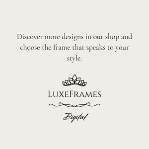 Puede incluir: Gr&aacute;fico color crema con el texto &laquo;Descubre m&aacute;s dise&ntilde;os en nuestra tienda y elige el marco que hable a tu estilo&raquo;. El logotipo de LuxeFrames est&aacute; debajo del texto, con la palabra &laquo;Digital&raquo; en la parte inferior.