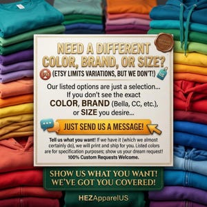 Puede incluir: Una pila de sudaderas y sudaderas con capucha plegadas y coloridas que rodean un letrero informativo central que dice: NEED A DIFFERENT COLOR, BRAND, OR SIZE? JUST SEND US A MESSAGE! SHOW US WHAT YOU WANT! WE&rsquo;VE GOT YOU COVERED! HEZApparelUS.