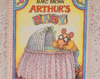 Arthur's Baby, 1987 Vintage Children's Book, sweet book about Family, An Arthur Adventure Hardback