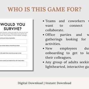 May include: A digital download game titled "WOULD YOU SURVIVE?" with fill-in-the-blank scenarios. The game is designed for teams, office parties, and new employees. The text "WHO IS THIS GAME FOR?" is at the top.