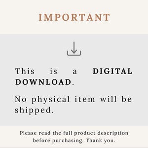 May include: A light beige background with the word "IMPORTANT" in brown at the top. Below, the text reads "This is a DIGITAL DOWNLOAD. No physical item will be shipped." Additional text at the bottom.