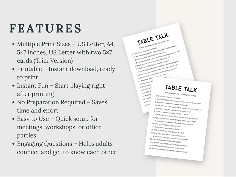 May include: Two white paper sheets with the text "TABLE TALK" and a list of questions. The sheets are angled on a light grey background. The left side of the image has a list of features in black text.