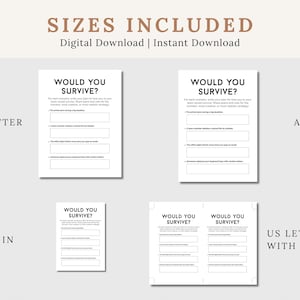 May include: Digital download featuring printable "Would You Survive?" worksheets in US Letter, A4, and 5x7 inch sizes. The worksheets have prompts to plan for survival scenarios. The text "SIZES INCLUDED" and "Digital Download | Instant Download" are at the top.