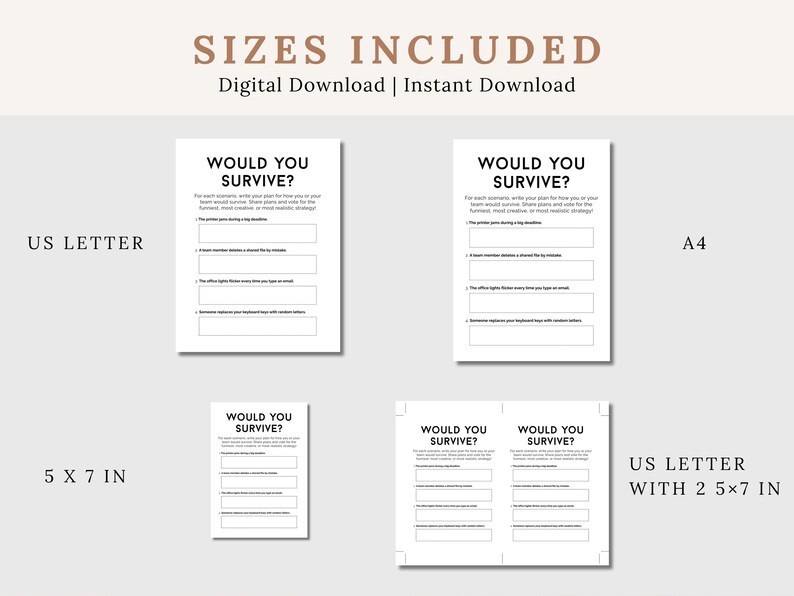May include: Digital download featuring printable "Would You Survive?" worksheets in US Letter, A4, and 5x7 inch sizes. The worksheets have prompts to plan for survival scenarios. The text "SIZES INCLUDED" and "Digital Download | Instant Download" are at the top.
