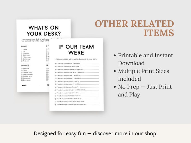 May include: Two printable game sheets with black text on a white background. One sheet asks "WHAT'S ON YOUR DESK?" and the other asks "IF OUR TEAM WERE". The image also includes text that says "OTHER RELATED ITEMS".