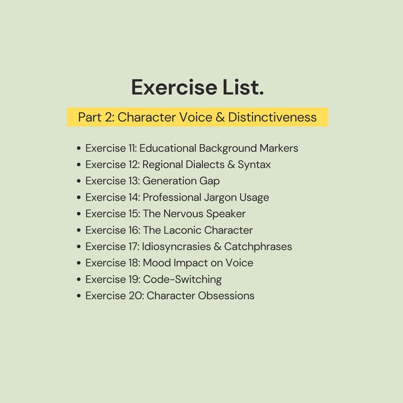May include: A light green graphic with the title "Exercise List." and the subtitle "Part 2: Character Voice & Distinctiveness." Bullet points list exercises on voice and character, including "Nervous Speaker" and "Code-Switching."