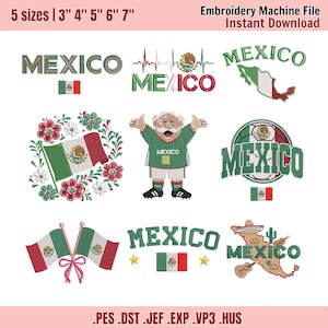 Puede incluir: Una colección de nueve diseños de bordado con temática de México que incluyen la palabra MEXICO, la bandera mexicana, un jugador de fútbol, un mapa de México, flores y una guitarra. El texto 5 sizes | 3" 4" 5" 6" 7" y Embroidery Machine File Instant Download es visible.